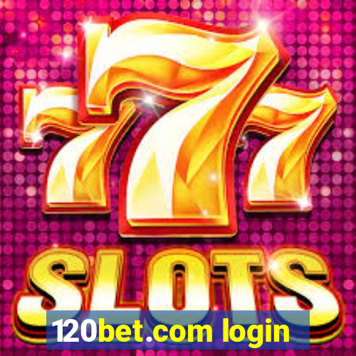 120bet.com login